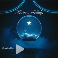 CheekyBitt - Karina’s Lullaby