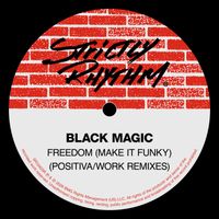 Black Magic - Freedom (Remixes)