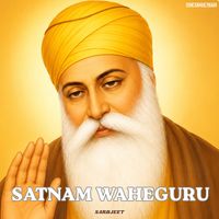 Sarbjeet - Satnam Waheguru