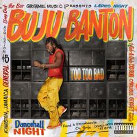 Buju Banton - Too Too Bad (Explicit)