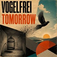 Vogelfrei - Tomorrow