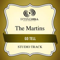 The Martins - Go Tell (Studio Track)