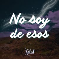 Kaled - No soy de esos