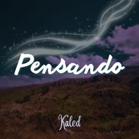 Kaled - Pensando