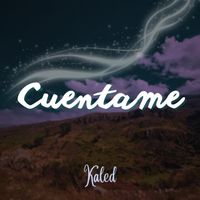 Kaled - Cuentame