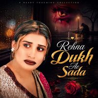 Naseebo Lal - Rehna Dukh Ae Sada