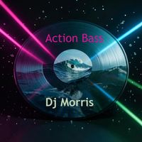 Dj Morris - Action Bass