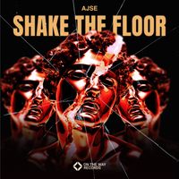 AJSE - Shake The Floor (Extended Mix)