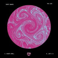 Ghost Snares - Hearts Swell / Just 4 U