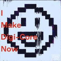 Cult5ive - IMakeDigiCoreNow (Explicit)