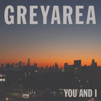 Grey Area - You and I