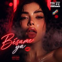 Mape - Bésame ya (Explicit)