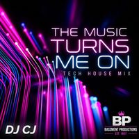 DJ CJ - The Music Turns Me On (Tech House Mix)
