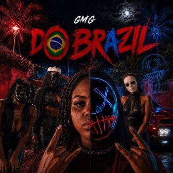 GMG - Do Brazil (Explicit)