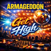 Armageddon - Get High