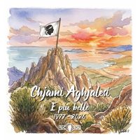 Chjami Aghjalesi - E più belle 1977 - 2026