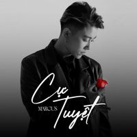 Marcus - Cự Tuyệt
