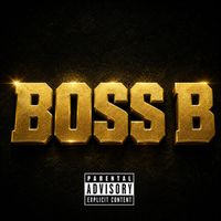 BENNIE OWENS - Boss B (Explicit)