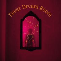 Emma Pittman - Fever Dream Room