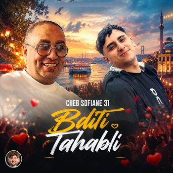 cheb sofiane 31 - bditi tahabli