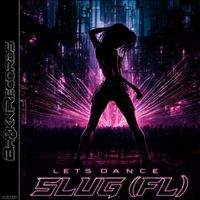 SluG (FL) - Lets Dance