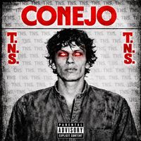 Conejo - T.N.S. (Explicit)
