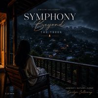 Emilyn Calloway - Symphony Beyond The Trees