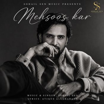Sohail Sen - Mehsoos Kar