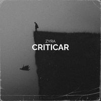 ZYRA - Criticar (Explicit)