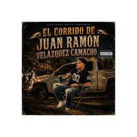 Carlos garcia - El corrido de Juan Ramón Velázquez Camacho