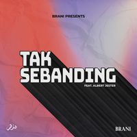 Brani - Tak Sebanding