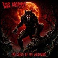 Los Morts - The Curse of the Werewolf