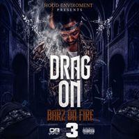 Drag-On - Barz On Fire 3 (Explicit)