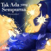 Alda - Tak Ada Yang Sempurna (Kawanku) (Compilasi D'Radio)
