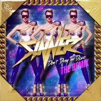 Sinner - Don't Deny the Disco (The Remix)