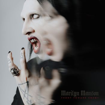 Marilyn Manson - Front Toward Enemy (Explicit)