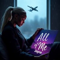 Joyce - All Of Me (Explicit)