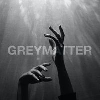 Greymatter - Hungry For Your Love - EP