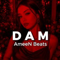 AmeeN Beats - Dam