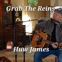 Huw James - Grab The Reins