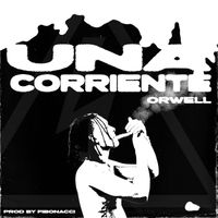 ORWELL - Una Corriente