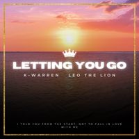 K-Warren, Leo The Lion - Letting You Go
