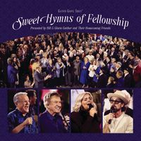 Gaither - Sweet Hymns Of Fellowship (Live)