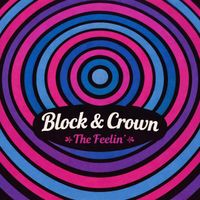 Block & Crown - The Feelin'