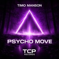Timo Manson - Psycho Move