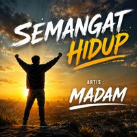 Madam - Semangat Hidup