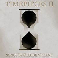 Various Artists - Timepieces II: Songs By Claude Villani