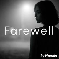 Vitamin - Farewell