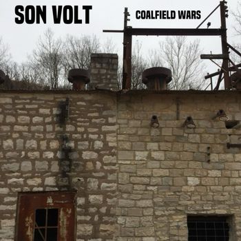 Son Volt - Coalfield Wars