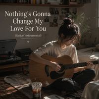 Firelight Records - Nothing's Gonna Change My Love For You (Guitar Instrumental)